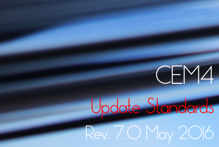 CEM4: Update Standards 7.0 May 2016