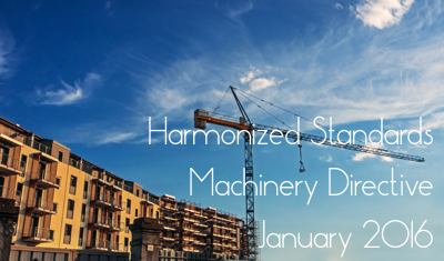 Harmonized Standards Machinery Directive January 2016