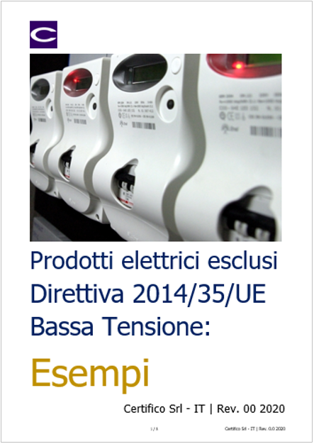 Prodotti elettrici esclusi Direttiva 2014/35/UE Bassa Tensione: Esempi