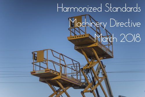Harmonized Standards Machinery Directive March 2018 Harmonized Standards Machinery Directive March 2018